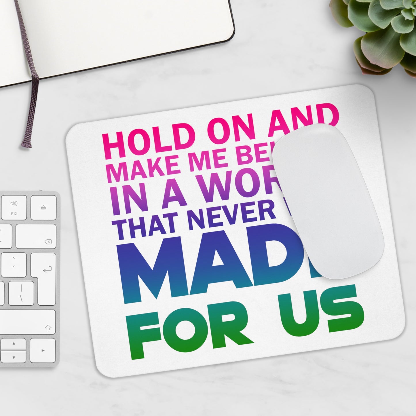 Made For Us Color - Mouse Pad