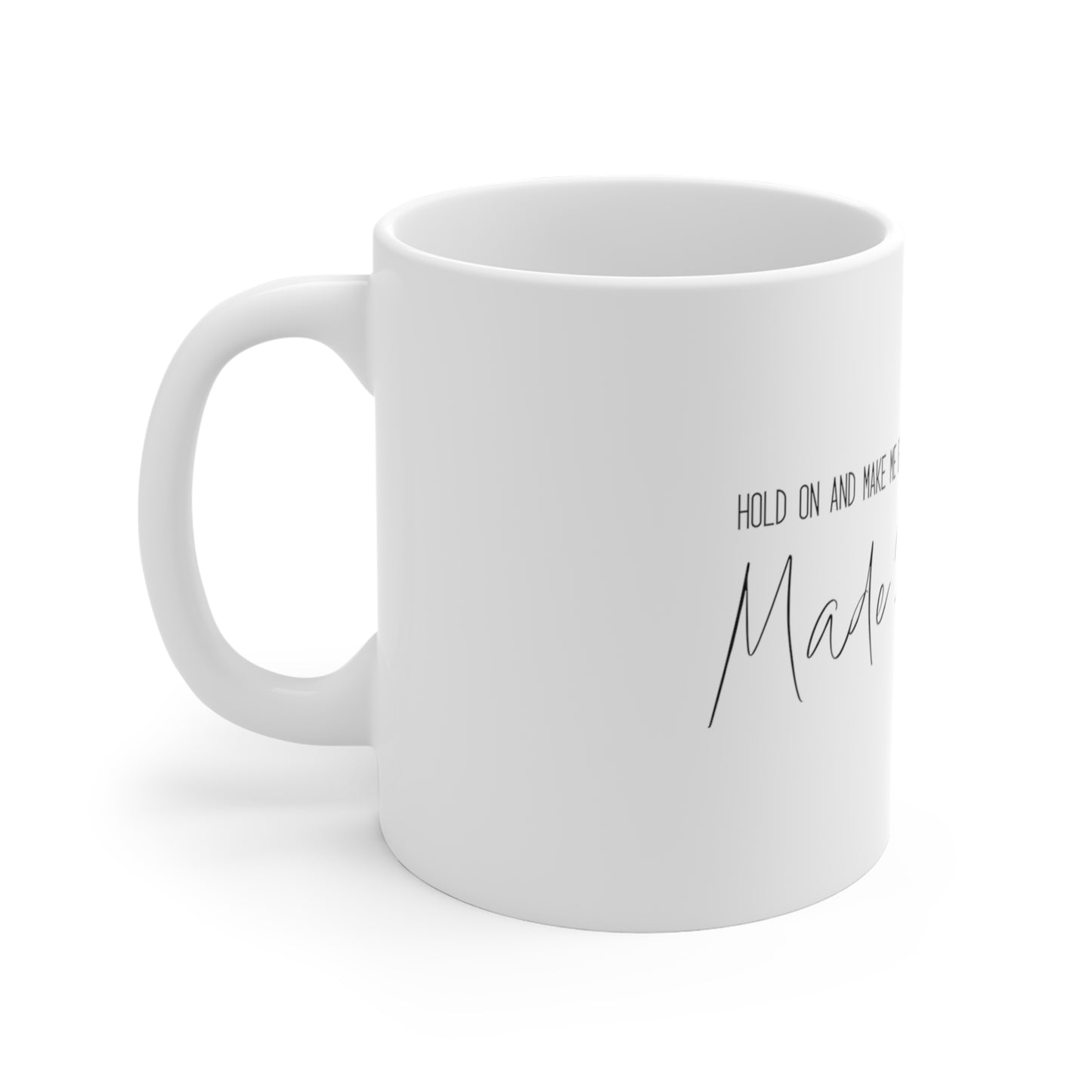 Made For Us Coffee Mug