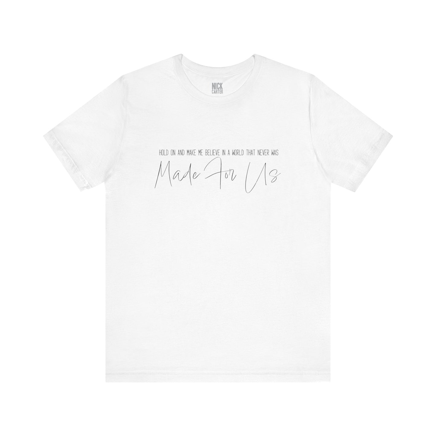 Made For Us Script Tee (White)