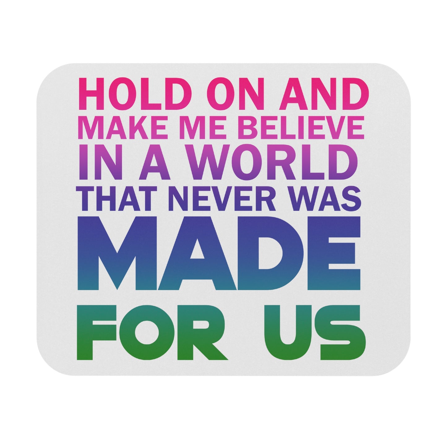 Made For Us Color - Mouse Pad