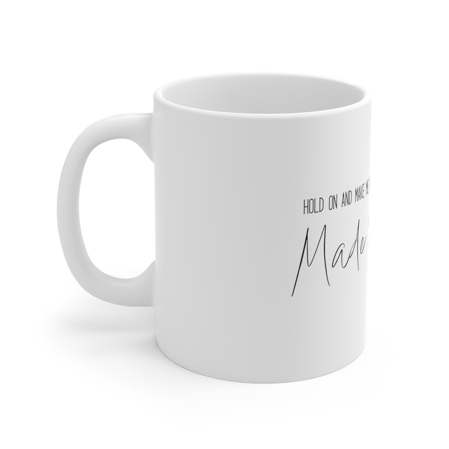 Made For Us Coffee Mug