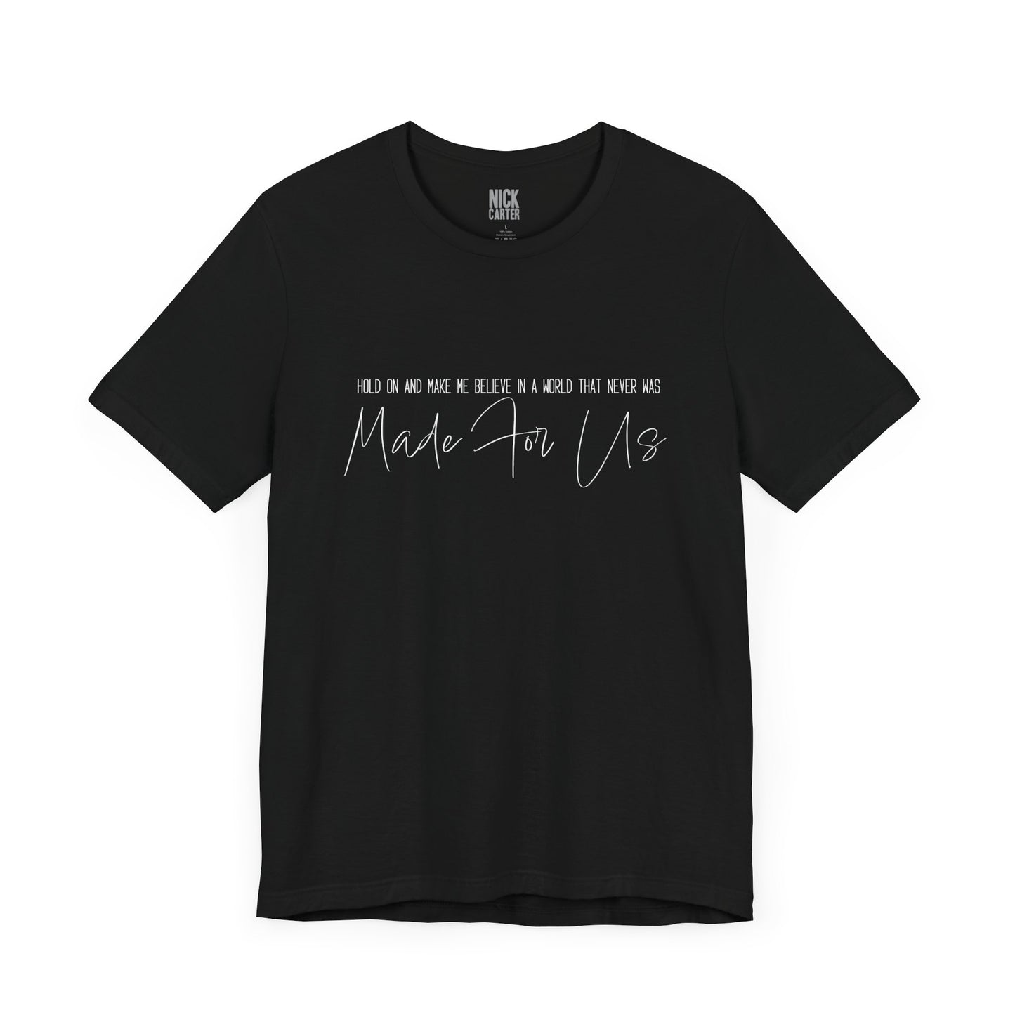 Made For Us Script Tee