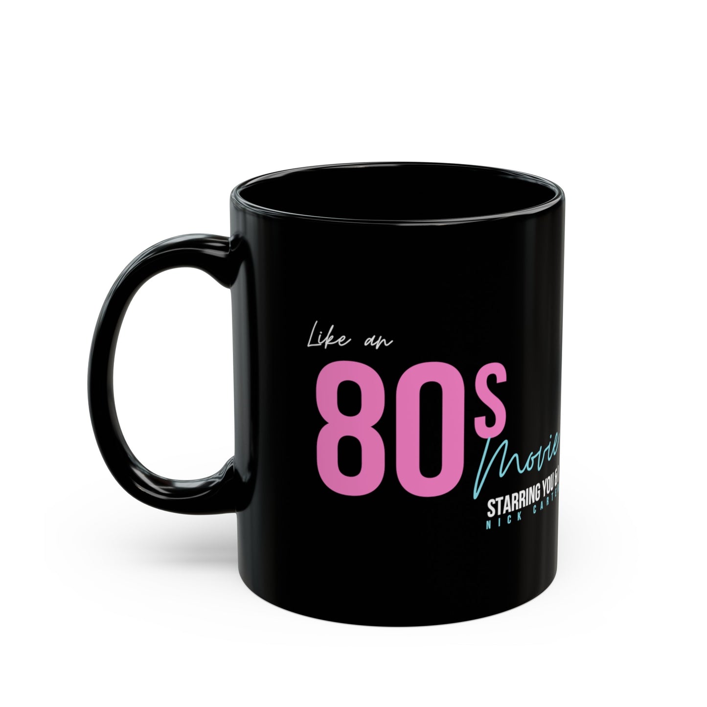 Like An 80's Movie Black Mug