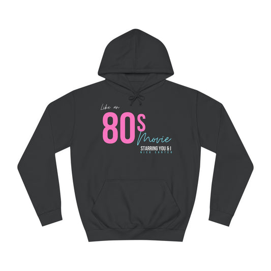 Like An 80's Movie Hoodie (Black)